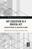 Art Education as a Radical Act (eBook, ePUB)