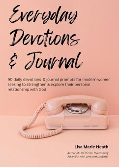 Everyday Devotions & Journal - Heath, Lisa M