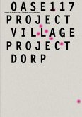 OASE 117: Project Village