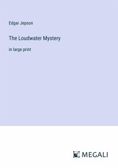 The Loudwater Mystery - Jepson, Edgar