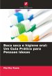 Boca seca e higiene oral: Um Guia... - Bild 1