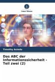 Das ABC der Informationssicherheit - Teil zwei (2)