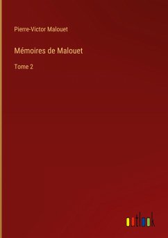 Mémoires de Malouet - Malouet, Pierre-Victor