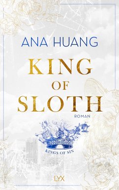 King of Sloth / Kings of Sin Bd.4 - Huang, Ana