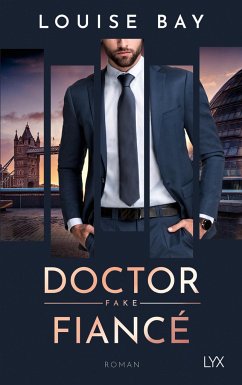 Doctor Fake Fiancé / Doctor Bd.4 - Bay, Louise