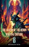 The Legend of the Demon Martial Emperor: An Isekai Cultivation Adventure (eBook, ePUB)