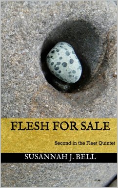 Flesh for Sale (Second in the Fleet Quintet) (eBook, ePUB) - Bell, Susannah J.