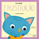 E se eu sentir... frustração (eBook, ePUB) E se eu sentir... frustração (eBook, ePUB)