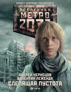 Metro 2033: Slepyaschaya pustota (eBook, ePUB) - Chernetsov, Andrey; Legenda, Valentin