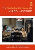The Routledge Companion to Asian Cinemas (eBook, ePUB) The Routledge Companion to Asian Cinemas (eBook, ePUB)