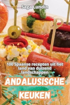 Andalusische Keuken - Saga Lundin