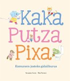 Kaka, putza, pixa. Komunera joateko gidaliburua.