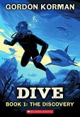 Dive #1: The Discovery Dive #1: The Discovery
