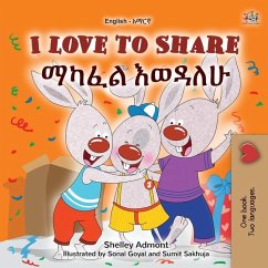 I Love to Share (English Amharic Bilingual Book for Kids) - Admont, Shelley; Books, Kidkiddos