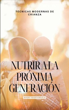 Nutrir a la próxima generación - Nightingale, Avery