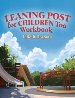 Leaning Post for Children Too Workbook - Dorman, Lilieth