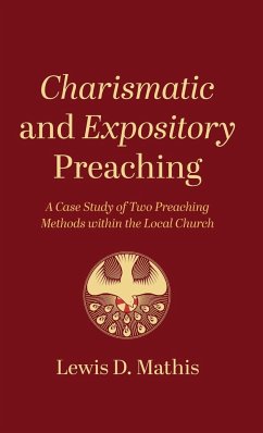 Charismatic and Expository Preaching - Mathis, Lewis D.