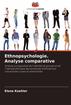 Ethnopsychologie. Analyse comparative - Koehler, Elena