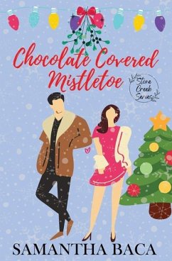 Chocolate Covered Mistletoe - Baca, Samantha