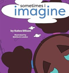 Sometimes I Imagine - Ellison, Kalea