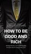 How to be Good and Rich - Bild 1
