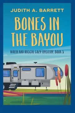 Bones in the Bayou - Barrett, Judith A.