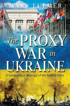 The Proxy War in Ukraine - Fulmer, Mark