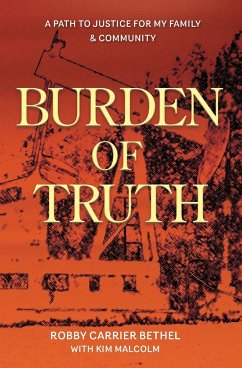 Burden of Truth - Carrier Bethel, Robby; Malcom, Kim