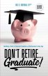 Don't Retire... Graduate! - Bild 1