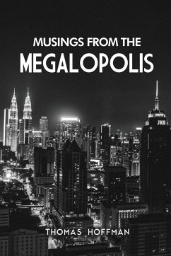 Musings from the Megalopolis - Hoffman, Thomas