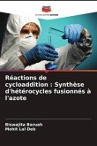 Réactions de cycloaddition : Synthèse d'hétérocycles fusionnés à l'azote