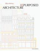 Architecture Repurposed Architecture Repurposed