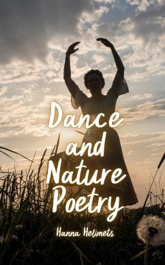 Dance and Nature Poetry - Helimets, Hanna