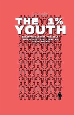 The 1% Youth, Entrepreneurship and self-improvement for teens and young people - Donovan, Zachary