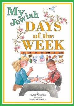 My Jewish Days of the Week - Schmidt, Melanie; Waysman, Dvora