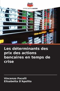 Les déterminants des prix des actions bancaires en temps de crise - Pacelli, Vincenzo;D'Apolito, Elisabetta