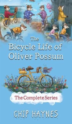 The Bicycle Life of Oliver Possum Complete Series - Haynes, Chip