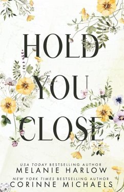 Hold You Close - Harlow, Melanie; Michaels, Corinne