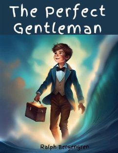 The Perfect Gentleman - Ralph Bergengren