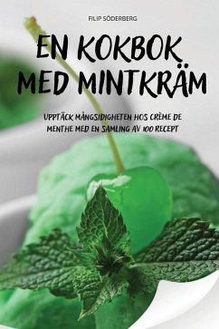 En Kokbok Med Mintkräm - Filip Söderberg