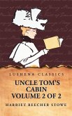 Uncle Tom's Cabin Volume 2 of 2
