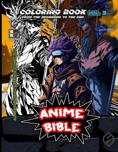 Anime Bible From The Beginning To The End Vol. 3 - Ortiz, Javier; Soriano, Antonio