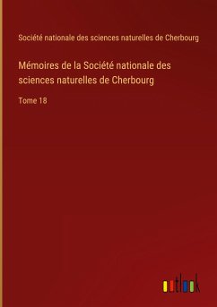 Mémoires de la Société nationale des sciences naturelles de Cherbourg - Société nationale des sciences naturelles de Cherbourg