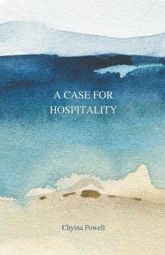 A Case For Hospitality - Powell, Chyina