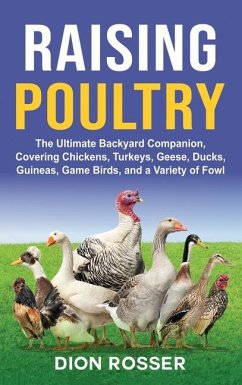 Raising Poultry - Rosser, Dion