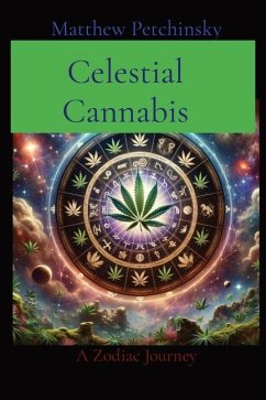 Celestial Cannabis - Petchinsky, Matthew Edward