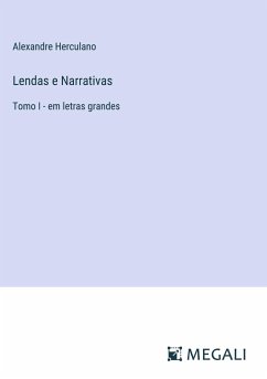 Lendas e Narrativas - Herculano, Alexandre