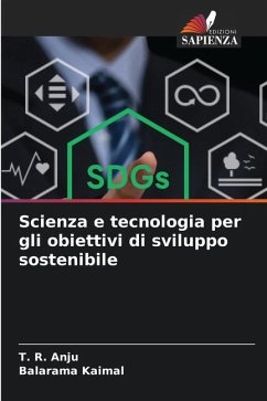 Scienza e tecnologia per gli obiettivi di sviluppo sostenibile - Anju, T. R.;Kaimal, Balarama