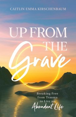 Up from the Grave - Kirschenbaum, Caitlin Emma