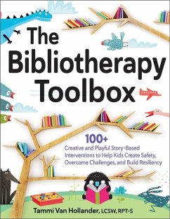 The Bibliotherapy Toolbox - Hollander, Tammi van